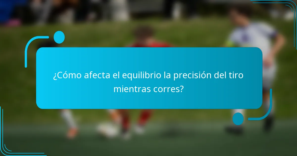 ¿Cómo afecta el equilibrio la precisión del tiro mientras corres?